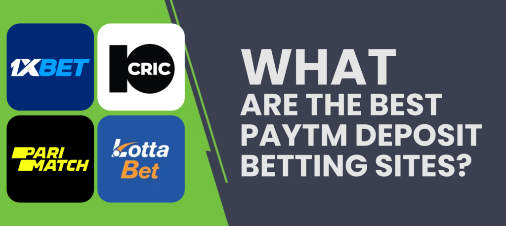Top Paytm Deposit Betting Sites